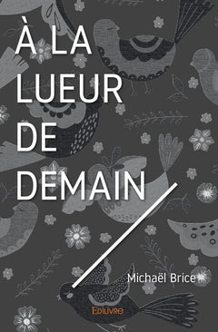 À la lueur de demain
