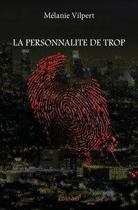 LA PERSONNALITE DE TROP