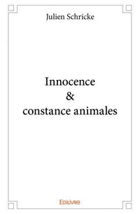 Innocence & constance animales