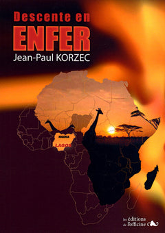 DESCENTE EN ENFER