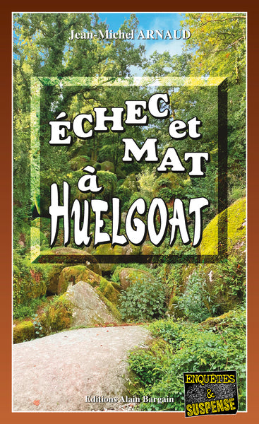 Echec et mat a Huelgoat