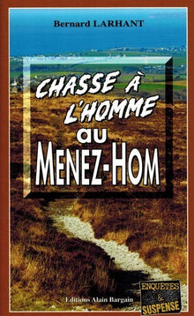 Chasse a l'homme au Menez-Hom