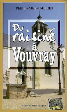Du raisiné à Vouvray