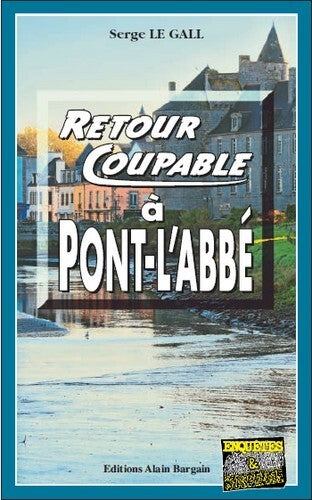 Retour coupable à Pont-l'Abbé