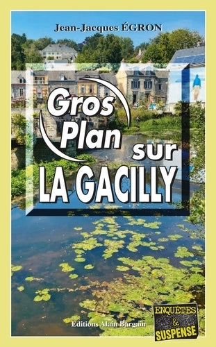 Gros plan sur La Gacilly