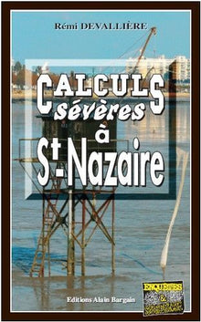 Calculs severes a Saint-Nazaire