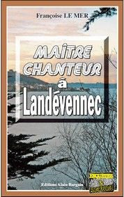 Maître-chanteur à Landévénnec
