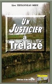 Un justicier a Trélazé