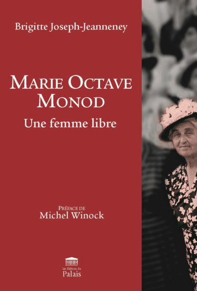 Marie-Octave Monod : Une femme libre