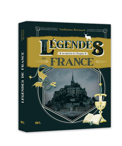 Légendes de France - Les mystères de l'Hexagone