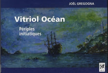 Vitriol Océan - Périples initiatiques