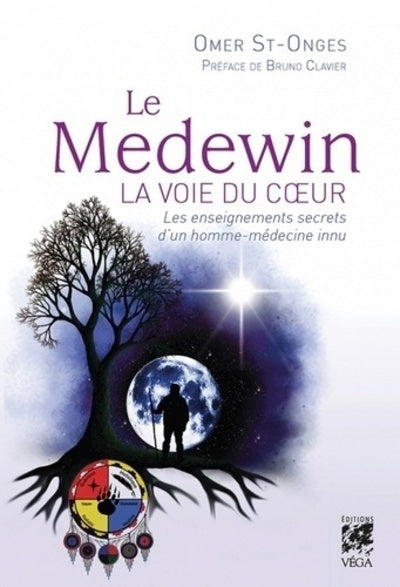 Le medewin - La voie du coeur