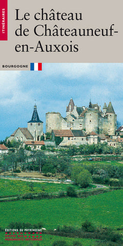 Le Chateau de Chateauneuf-en-Auxois