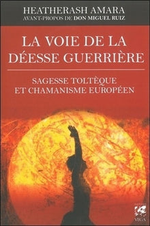 La voie de la déesse guerrière