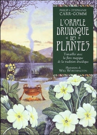 L'oracle druidique des plantes: Travailler avec la flore magique de la tradition druidique