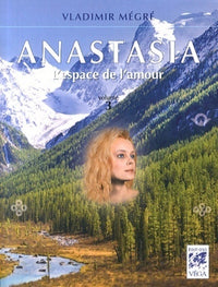 Anastasia, l'espace de l'amour