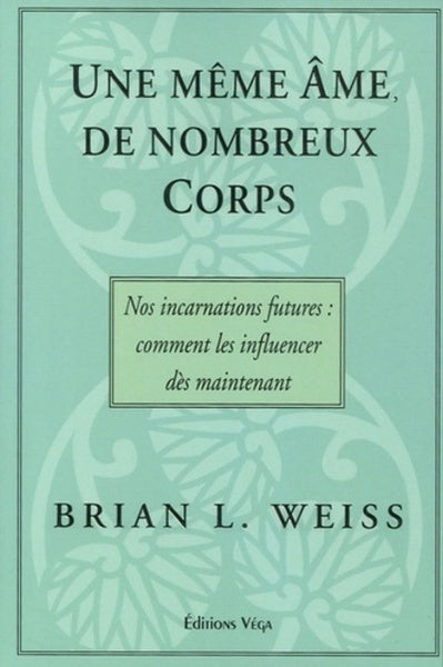 Une même âme, de nombreux corps