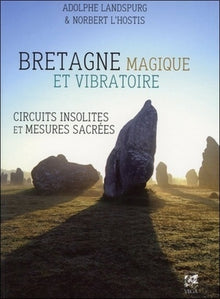 Bretagne magique et vibratoire