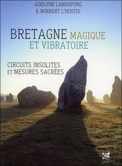 Bretagne magique et vibratoire