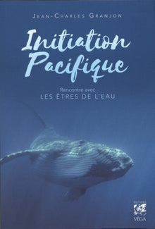 Initiation pacifique - Rencontre avec les êtres de l'eau