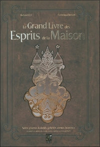 Le Grand Livre des Esprits de la Maison