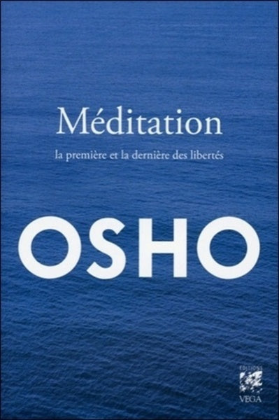 Méditation - La première et la dernière des libertés