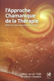 L'approche chamanique de la thérapie