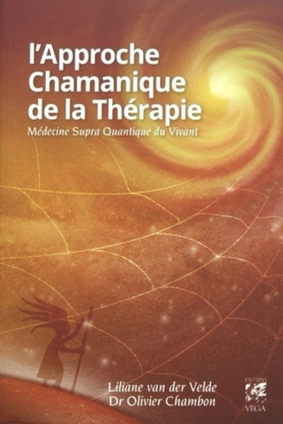 L'approche chamanique de la thérapie