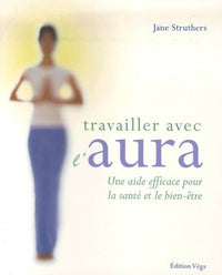 Travailler avec l'aura