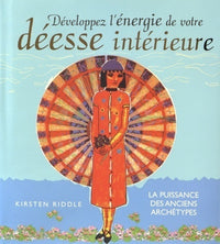 Développez l'énergie de votre déesse intérieure