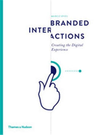 Branded Interactions - Creating the Digital Experience /anglais