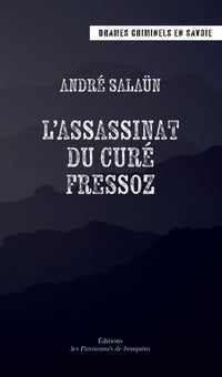 L'assassinat du curé Fressoz