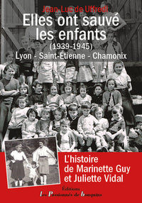 Elles ont sauvé les enfants (1939-1945)