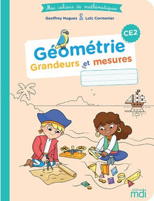 Mes cahiers de mathématiques - Géométrie CE2