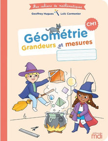 Mes cahiers de mathématiques - Géométrie CM1