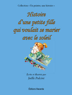 Histoire d'une petite fille qui voulait se marier avec le soleil