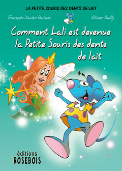 Comment Lali est devenue la Petite Souris des dents de lait
