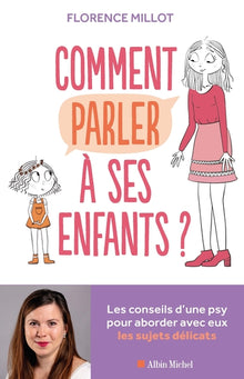 Comment parler à ses enfants ?