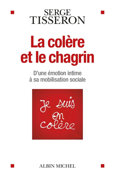 La colère et le chagrin