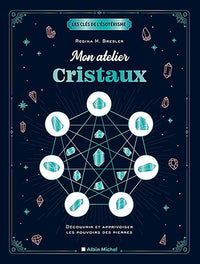 Mon atelier cristaux