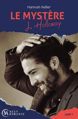 Le mystère J. Holloway - tome 1