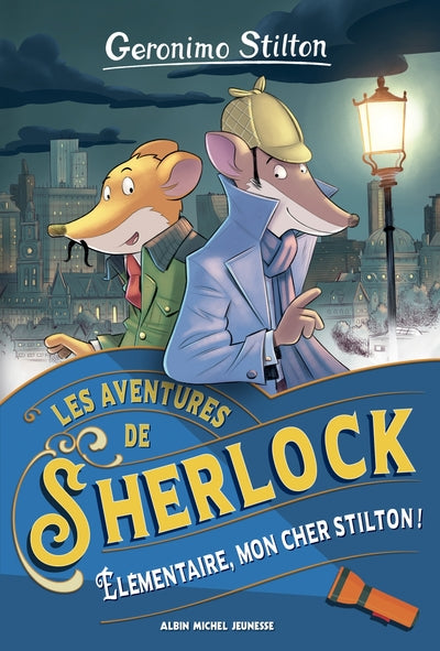 Les aventures de Sherlock - tome 1 - Élémentaire, mon cher Stilton !