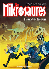 Les Mikrosaures - tome 1 - Le Secret des dinosaures
