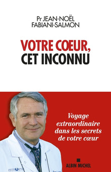 Votre coeur, cet inconnu