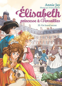 Elisabeth T33 Un lourd secret