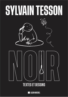 Noir: Textes et dessins