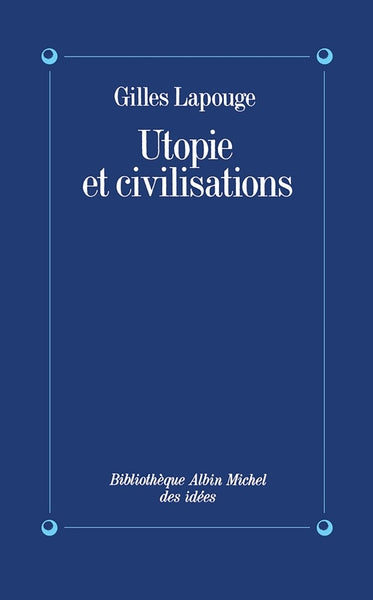 Utopie et civilisations