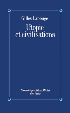 Utopie et civilisations