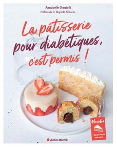 La Pâtisserie pour diabétiques, c'est permis !