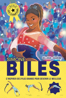 L'école des champions - tome 2 : Simone Biles